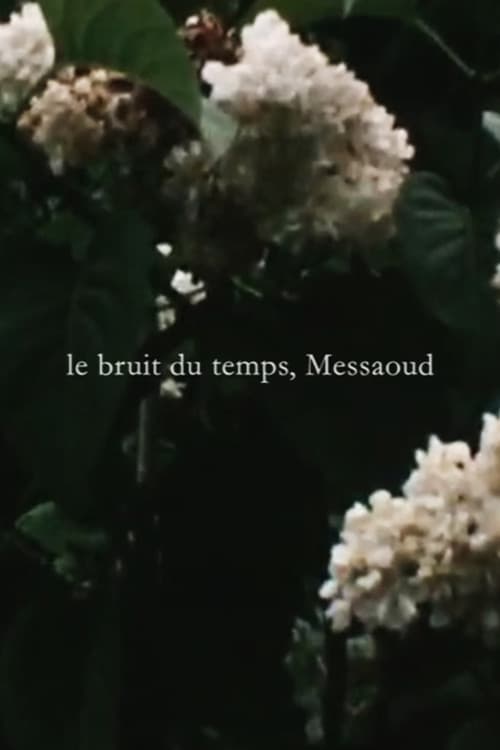 Poster for Le bruit du temps, Messaoud