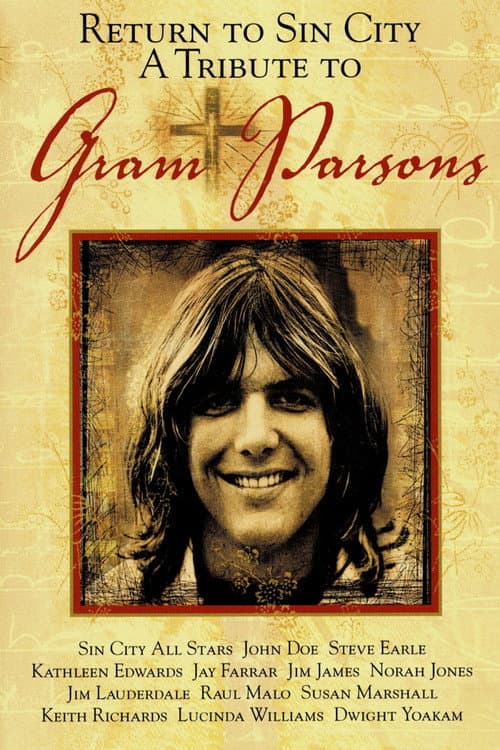 Постер до фільму «Return to Sin City: A Tribute to Gram Parsons»