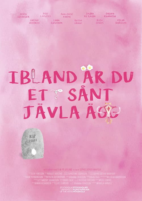 Poster for Ibland är du ett sånt jävla ägg