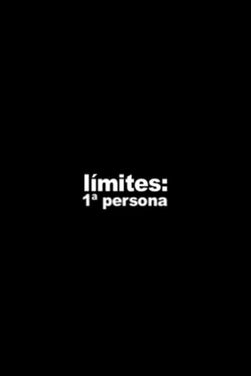 Poster for Límites: 1ª persona