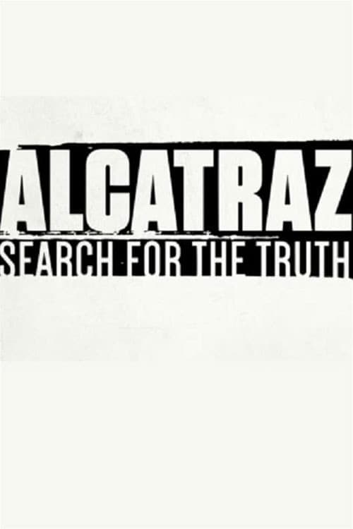 Poster for Alcatraz: Search for the Truth