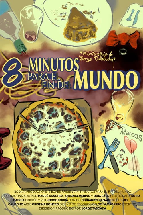 Постер до фільму «8 Minutos para el Fin del Mundo»