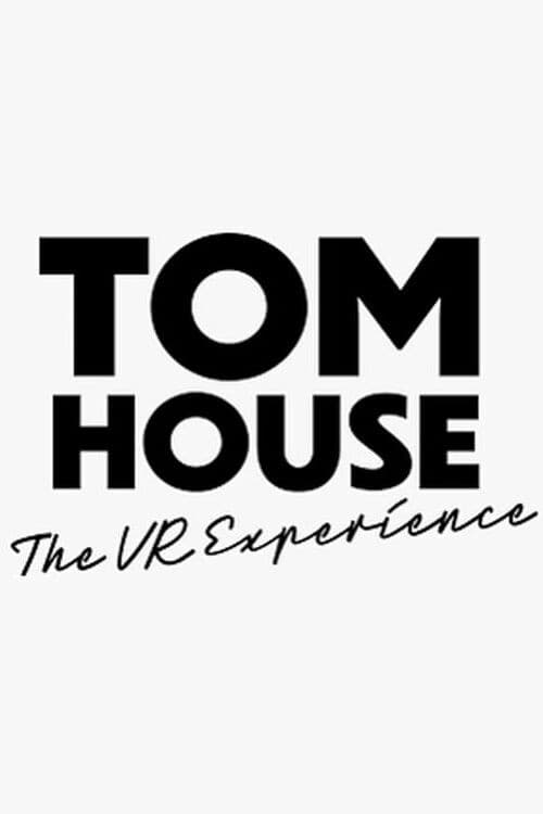 Poster for TOM House the VR Experience