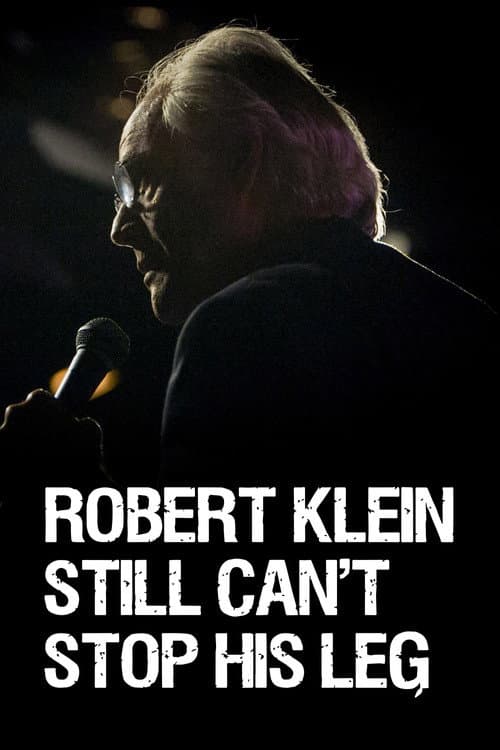 Poster for Robert Klein Still Can't Stop His Leg