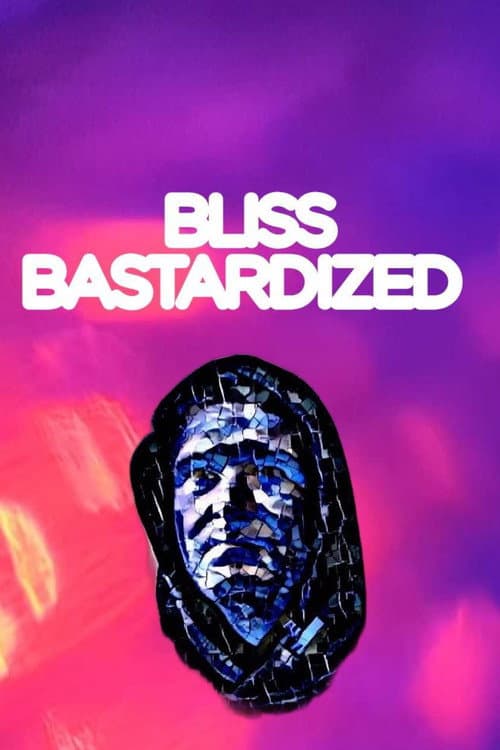 Poster for Bliss Bastardized