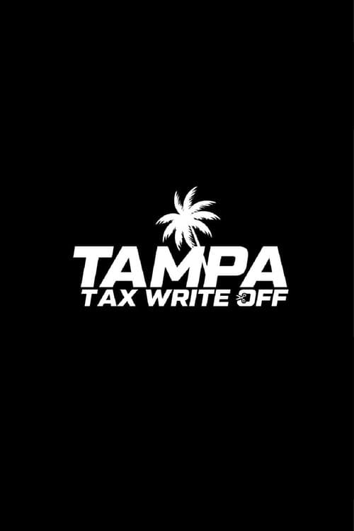 Poster for Tampa Tax Write Off