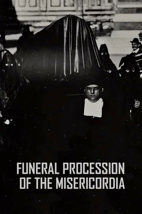 Постер до фільму «Funeral Procession of the Misericordia»
