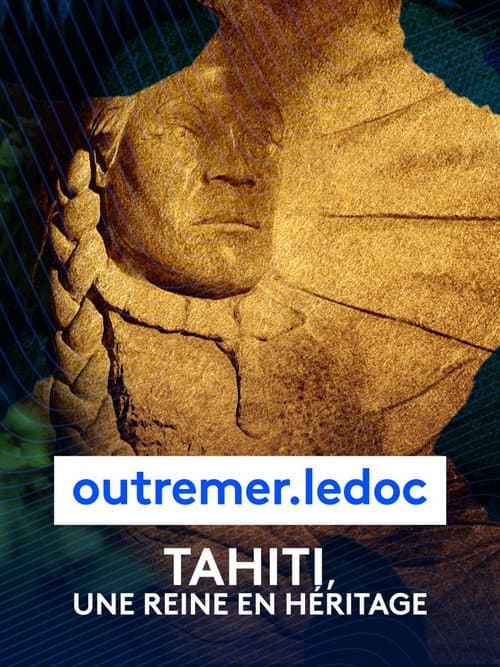 Постер до фільму «Tahiti, une reine en héritage»