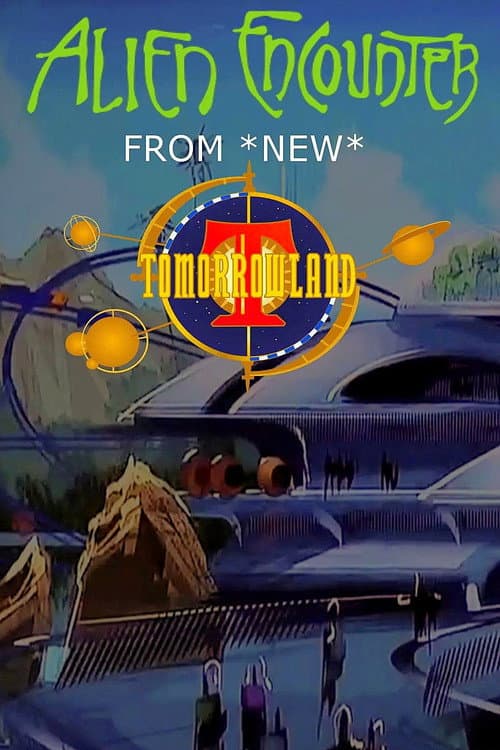 Poster for Alien Encounters from New Tomorrowland