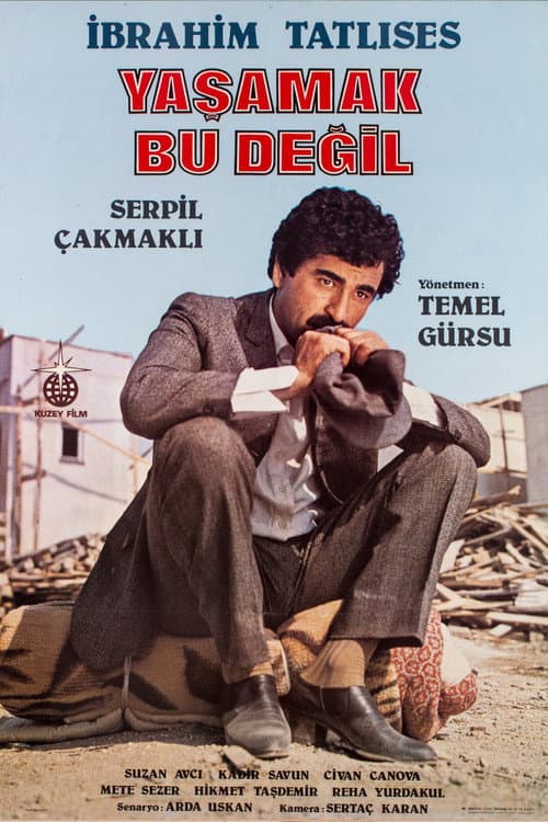 Poster for Yaşamak Bu Değil