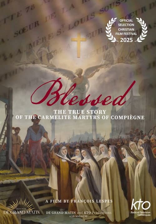 Poster for Bienheureuses : La véritable histoire des Carmélites martyres de Compiègne