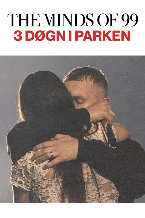 Poster for The Minds Of 99 - Tre Døgn i Parken