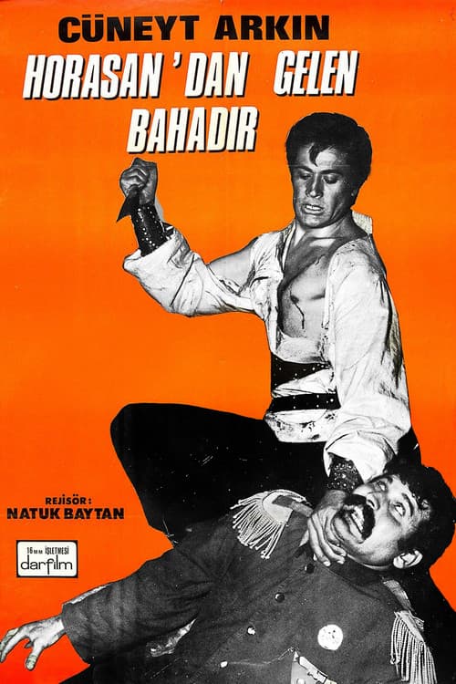 Poster for Horasan'dan Gelen Bahadır