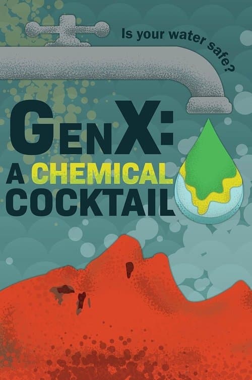 Постер до фільму «GenX: the Saga of Forever Chemicals»