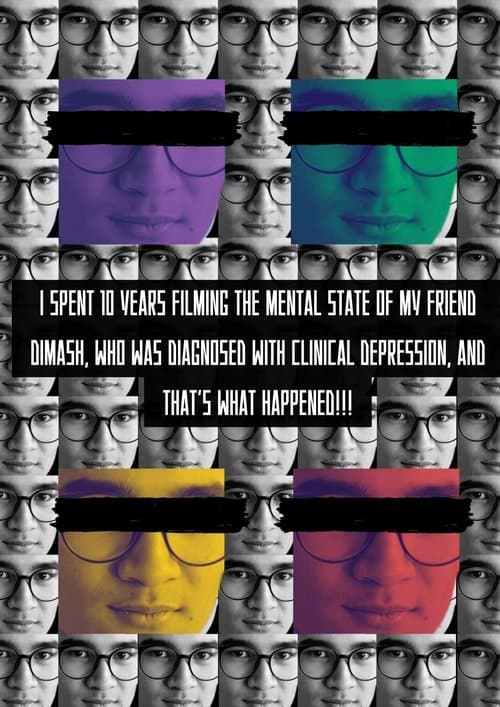 Poster for I spent 10 years filming the mental state of my friend Dimash, who was diagnosed with clinical depression, and that's what happened!!!