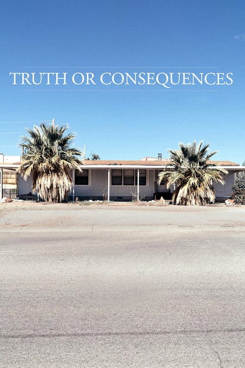 Poster for Truth or Consequences