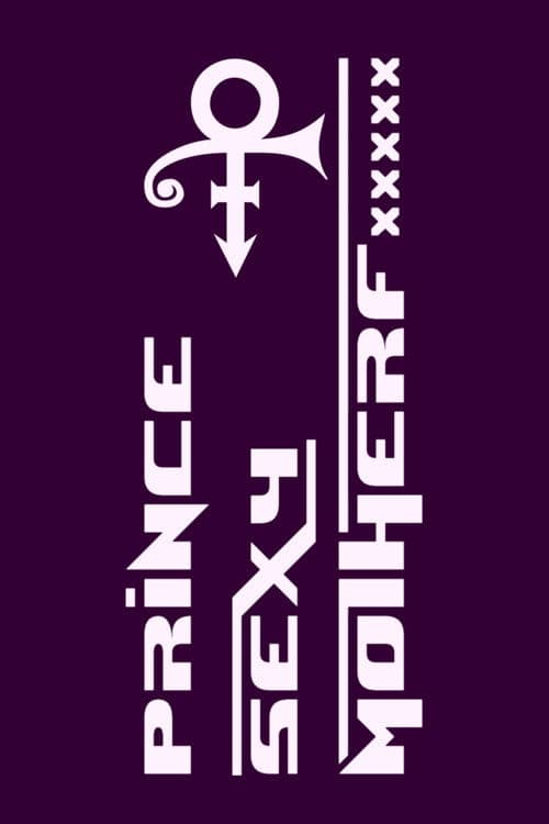 Poster for Prince: Sexy Mother F*****