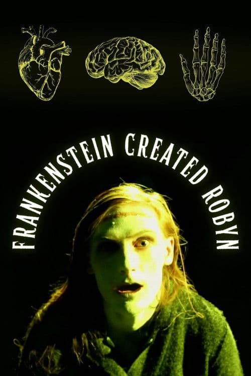 Poster for Frankenstein Created Robyn