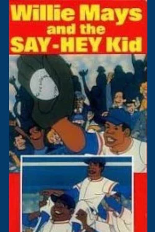 Poster for Willie Mays and the Say-Hey Kid