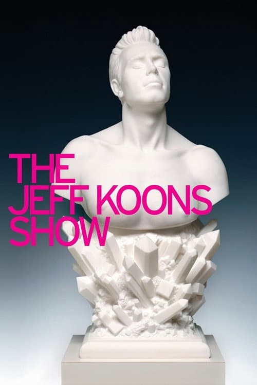Poster for The Jeff Koons Show