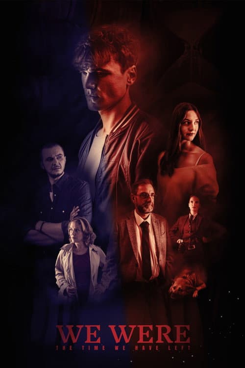 Poster for We Were: The Time we have left