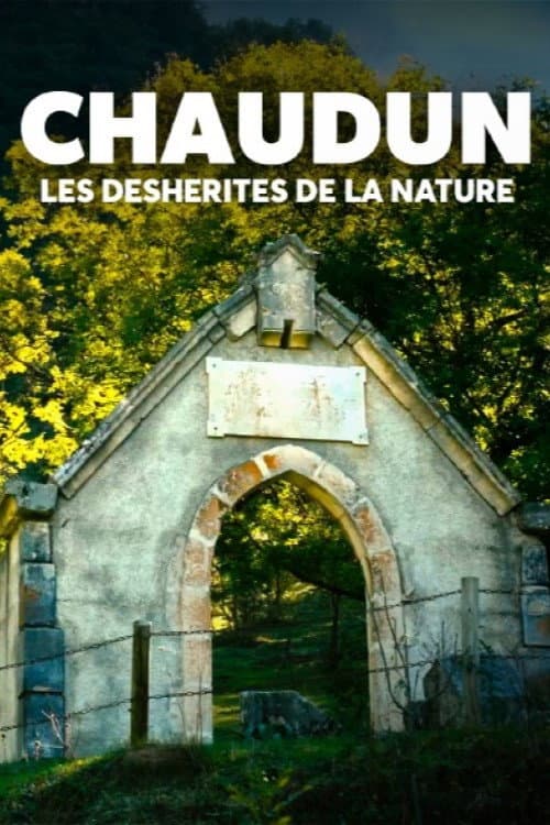 Poster for Chaudun, les déshérités de la nature
