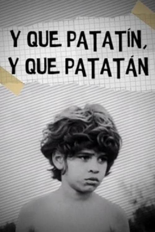 Poster for Y que patatín, y que patatán