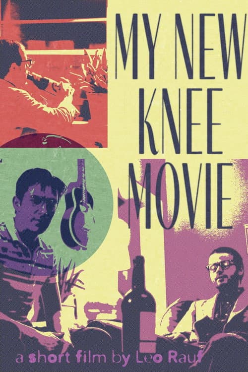 Постер до фільму «My New Knee Movie»