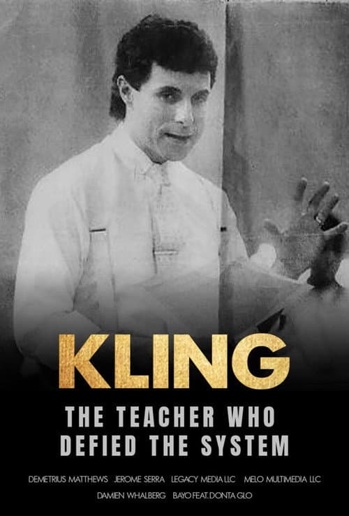 Poster for Kling: A Teacher Who Defied The System