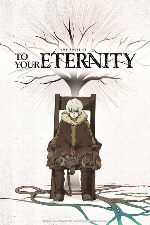 Poster for The Roots of To Your Eternity