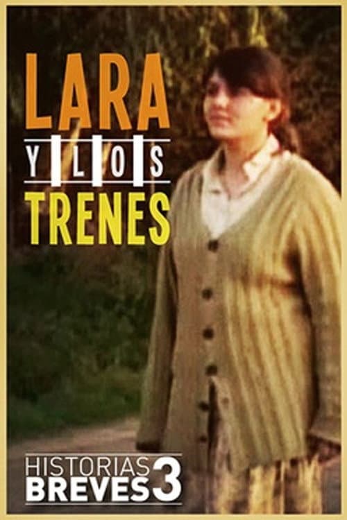 Poster for Lara y los trenes