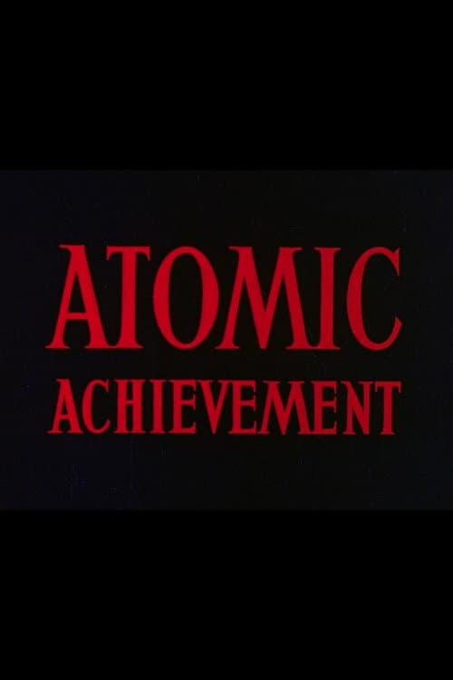 Poster for Atomic Achievement