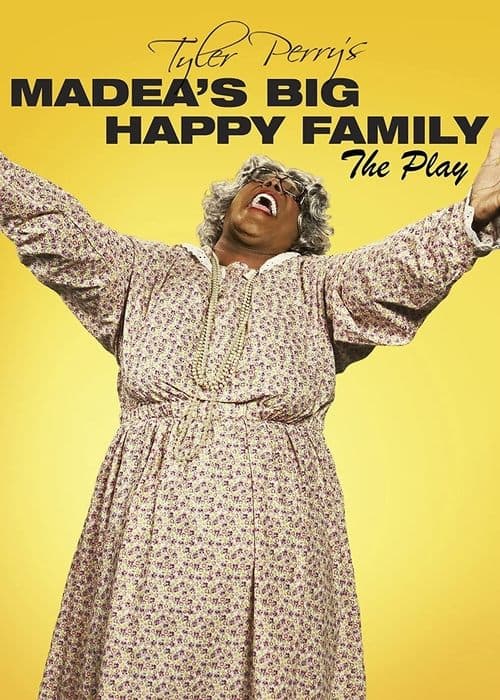 Poster for Tyler Perry's Madea's Big Happy Family - The Play