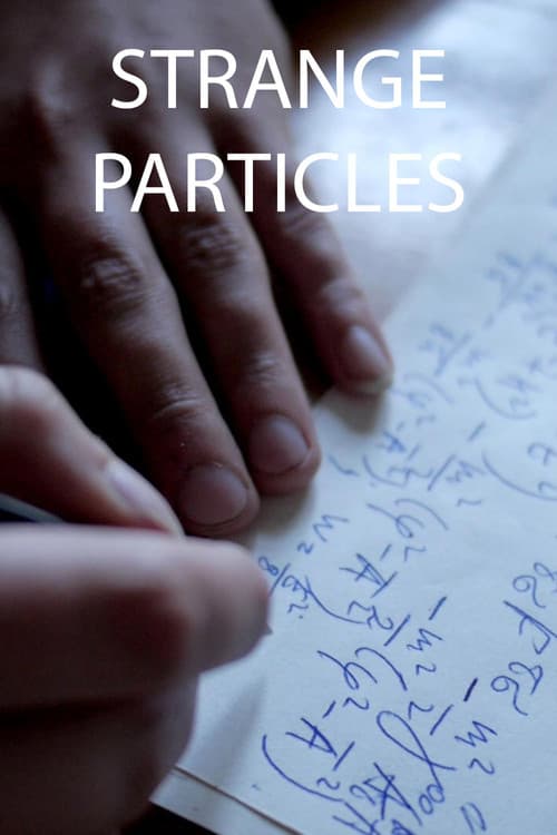 Poster for Strange Particles