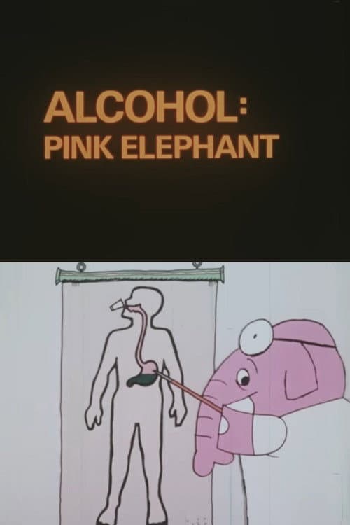 Poster for Alcohol: Pink Elephant