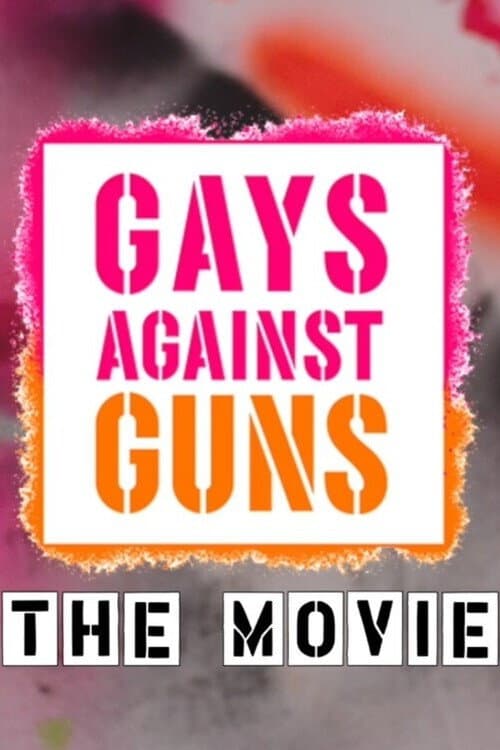 Poster for Gays Against Guns