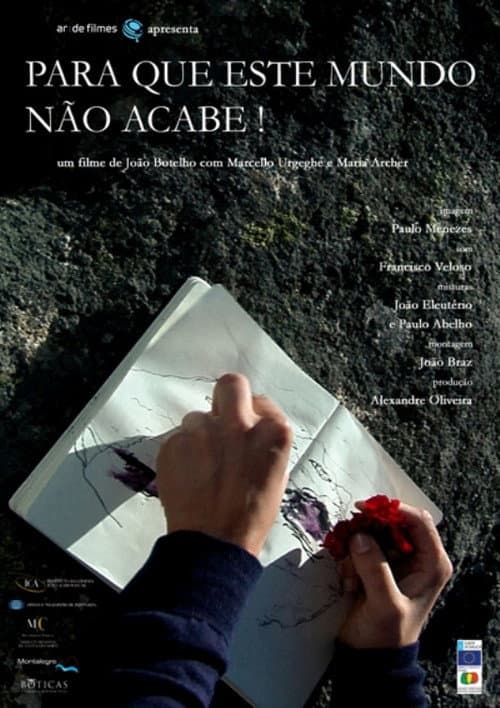 Poster for Para Que Este Mundo Não Acabe!