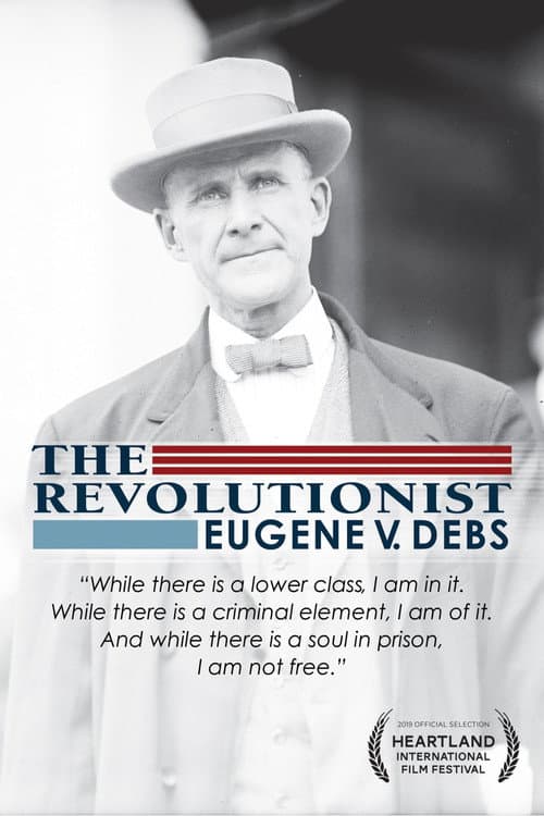 Poster for The Revolutionist: Eugene V. Debs