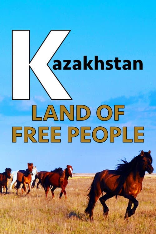 Poster for Kazakhstan Land Of Free People
