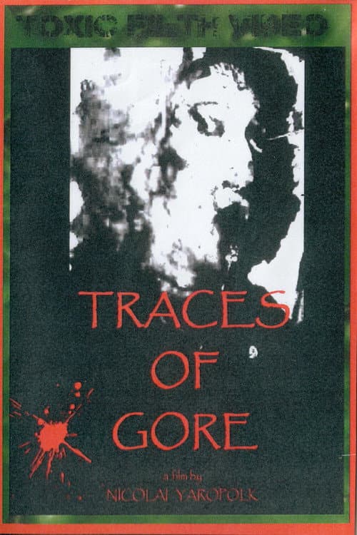 Poster for Traces of Gore