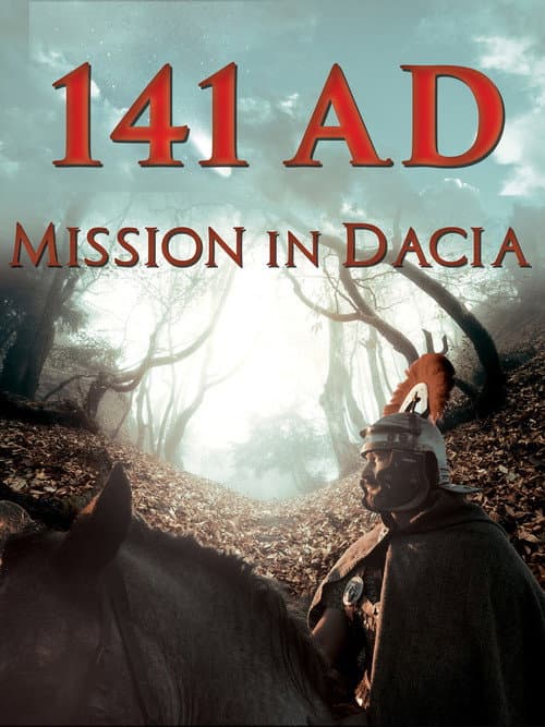 Poster for 141 A.D. Mission in Dacia