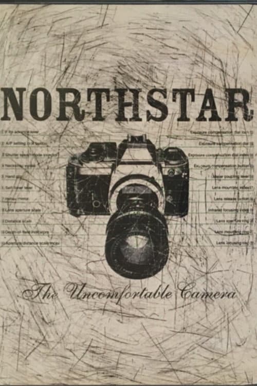 Poster for Northstar: The Uncomfortable Camera