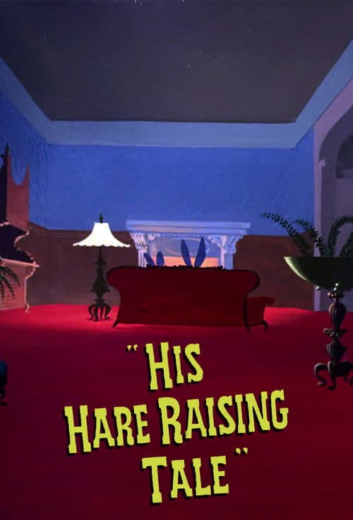 Poster for His Hare Raising Tale