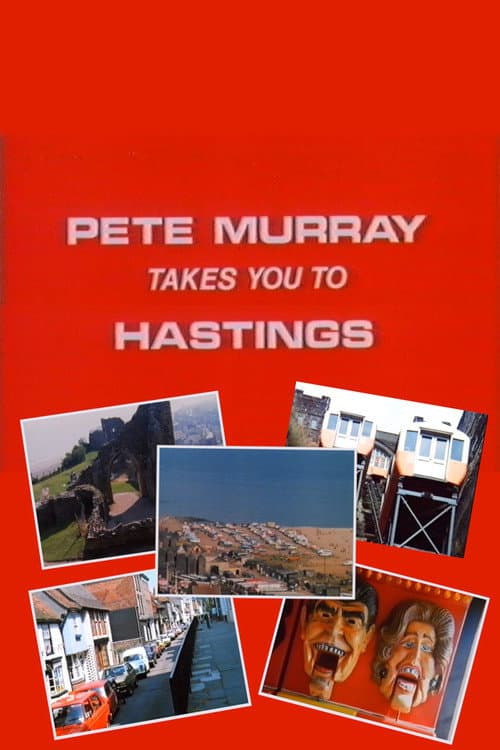 Poster for Pete Murray Takes You to Hastings