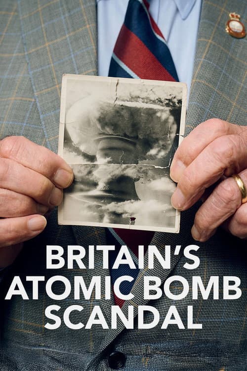 Poster for Britain's Atomic Bomb Scandal