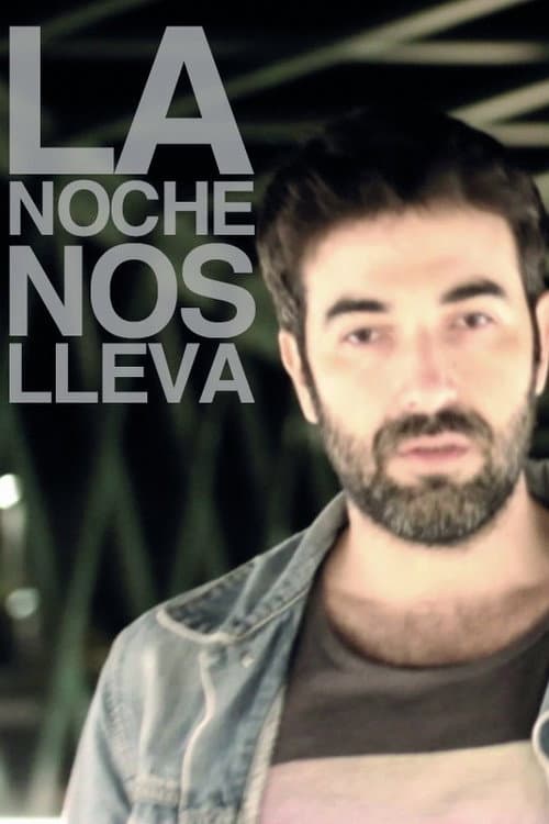 Poster for La noche nos lleva