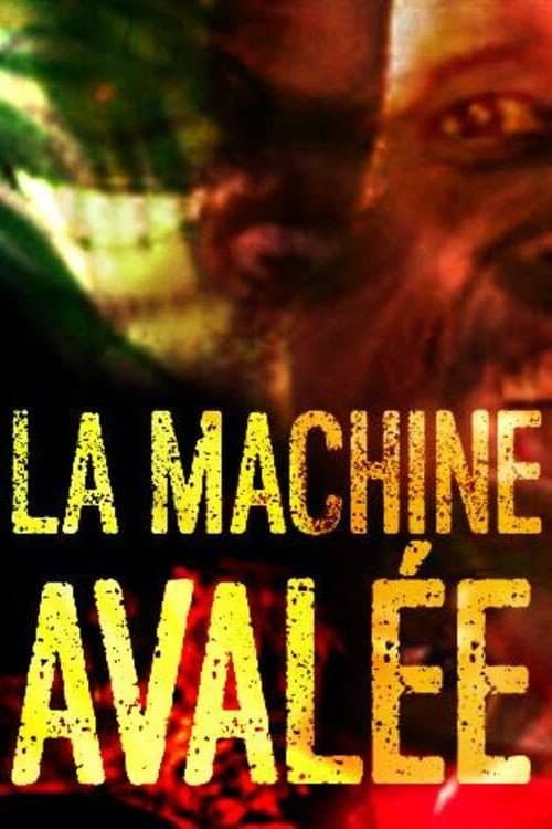 Poster for La machine avalée