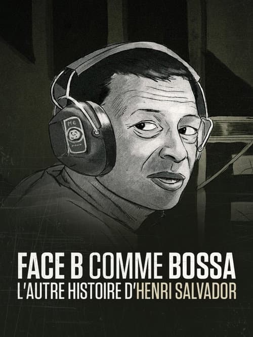Poster for Face B comme bossa, l'autre histoire d'Henri Salvador