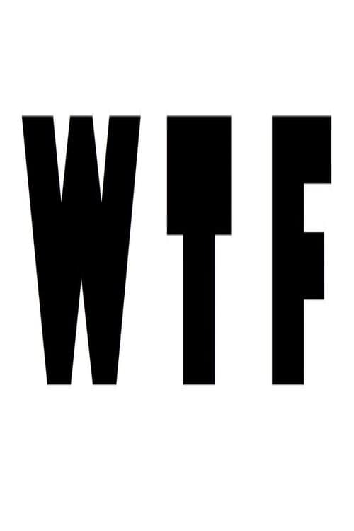 Poster for WTF