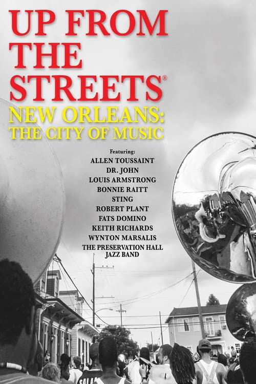 Poster for Up From the Streets - New Orleans: The City of Music